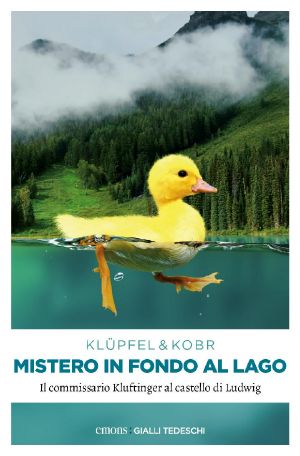 [Kommissar Kluftinger 03] • Mistero in Fondo Al Lago